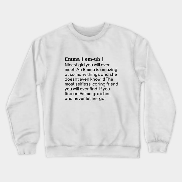 emma name definition (White) Crewneck Sweatshirt by acatalepsys 